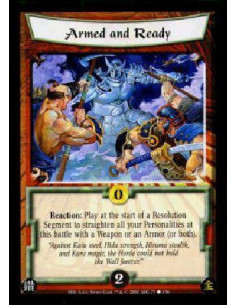 Armed and Ready  - Reaction: Play at the start of a Resolution Segment to straighten all your Personalities at this battle with 