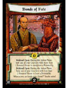 Bonds of Fate  - Political Open: During the Action Phase, bow one of your Courtiers with more than 1 Personal Honor to straighte