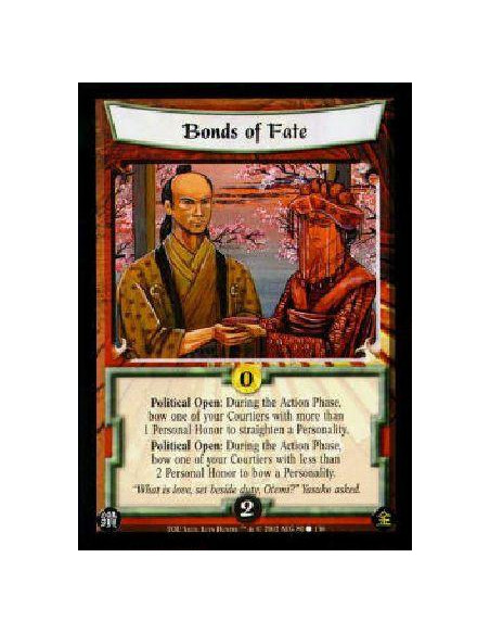 Bonds of Fate  - Political Open: During the Action Phase, bow one of your Courtiers with more than 1 Personal Honor to straighte