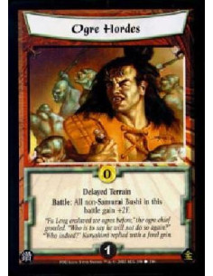 Ogre Hordes  - Delayed TerrainBattle: All non-Samurai Bushi in this battle gain +2F. 