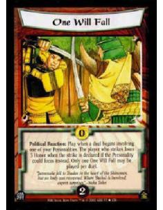 One Will Fall  - Political Reaction: Play when a duel begins involving one of your Personalities. The player who strikes loses 3