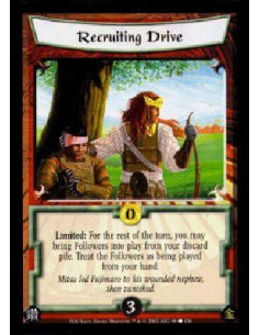Recruiting Drive  - Limited: For the rest of the turn, you may bring Followers into play from your discard pile. Treat the Follo