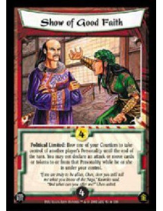 Show of Good Faith  - Political Limited: Bow one of your Courtiers to take control of another player's Personality until the end