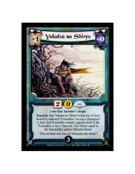 Yokutsu no Shiryo FOIL  - Lion Clan Ancestor * UniqueReaction: Bow Yokutsu no Shiryo before one of your bowed or unbowed Persona