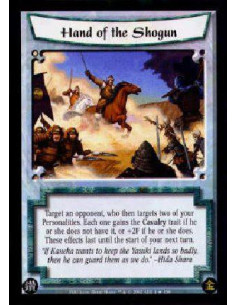 Hand of the Shogun FOIL  - Target an opponent, who then targets two of your Personalities. Each one gains the Cavalry trait if h