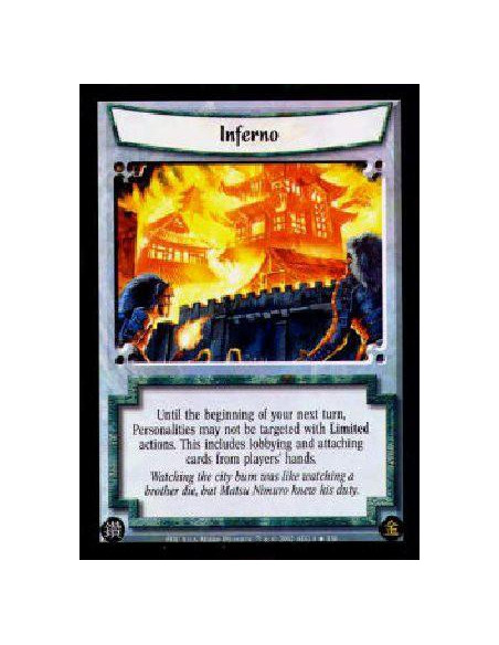 Inferno  - Until the beginning of your next turn, Personalities may not be targeted with Limited actions. This includes lobbying