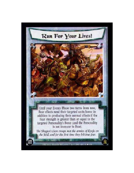 Run For Your Lives!  - Until your Events Phase two turns from now, Fear effects send their targeted units home in addition to pr