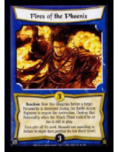 Fires of the Phoenix  - Reaction: Bow this Shugenja before a target Personality is destroyed during the Battle Action Segment to