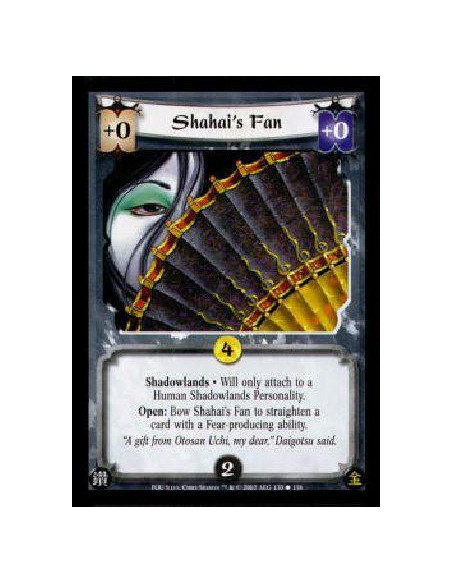 Shahai's Fan  - Shadowlands * Will only attach to a Human Shadowlands Personality.Open: Bow Shahai's Fan to straighten a card wi