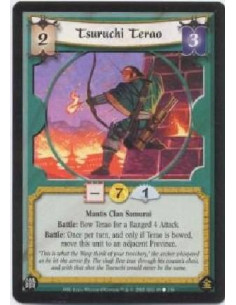 Tsuruchi Terao  - Mantis Clan SamuraiBattle: Bow Terao for a Ranged 4 Attack.Battle: Once per turn, and only if Terao is bowed, 