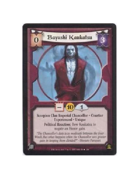 Bayushi Kaukatsu Exp FOIL  - Scorpion Clan Imperial Chancellor * Courtier Experienced * UniquePolitical Reaction: Bow Kaukatsu t