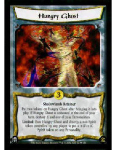 Hungry Ghost  - Shadowlands RetainerPut two tokens on Hungry Ghost after bringing it into play. If Hungry Ghost is unbowed at th