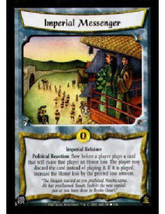 Imperial Messenger  - Imperial RetainerPolitical Reaction: Bow before a player plays a card that will cause that player an Honor