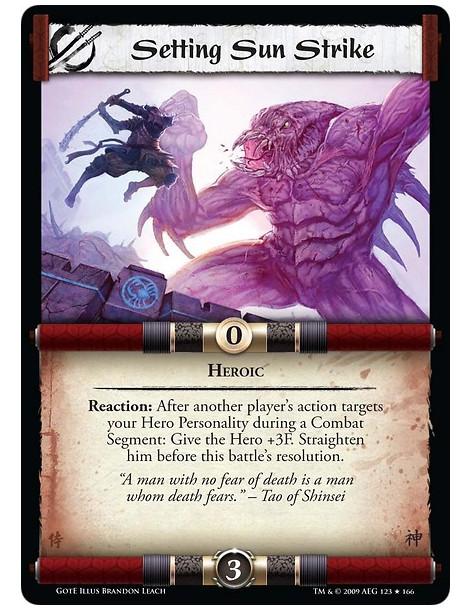 Setting Sun Strike (Spanish)  - Heroic. Reaction: After another player’s action targets your Hero Personality during a Combat Se