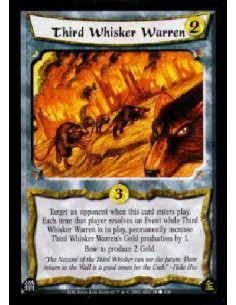 Third Whisker Warren  - Target an opponent when this card enters play. Each time that player resolves an Event while Third Whisk