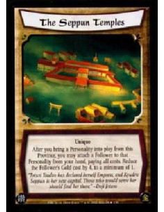 The Seppun Temples FOIL  - UniqueAfter you bring a Personality into play from this Province, you may attach a Follower to that P