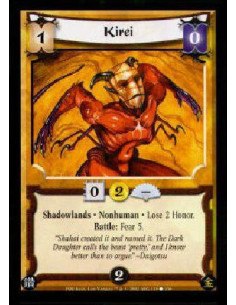 Kirei  - Shadowlands . Nonhuman . Lose 2 Honor. Battle: Fear 5. 
