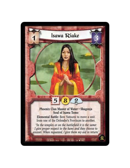 Isawa Riake  - Phoenix Clan • Elemental Master • Water • Shugenja • Soul of Isawa TomoBattle: Any number of times per turn, bow 