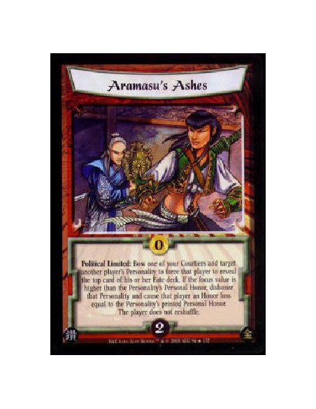 Aramasu's Ashes  - Political Limited: Bow one of your Courtiers and target another player's Personality to force that player to 