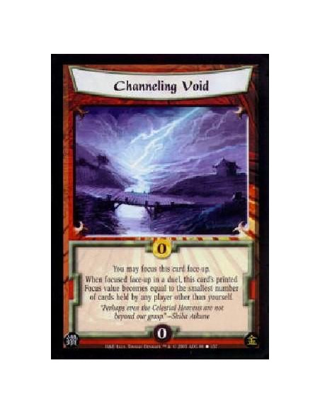 Channeling Void  - You may focus this card face-up.When focused face-up in a duel, this card's printed Focus value becomes equal