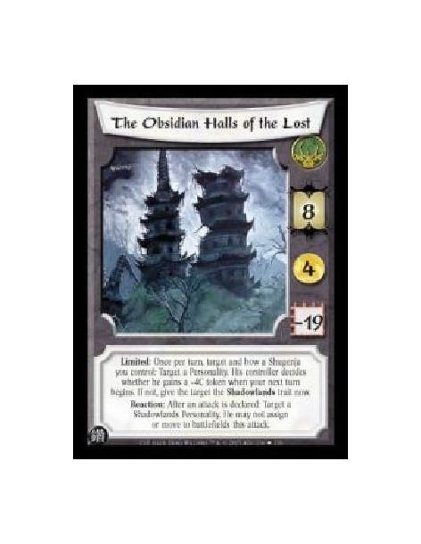 The Obsidian Halls of the Lost (Spanish)  - Limited: Once per turn, target and bow a Shugenja you control: Target a Personality.