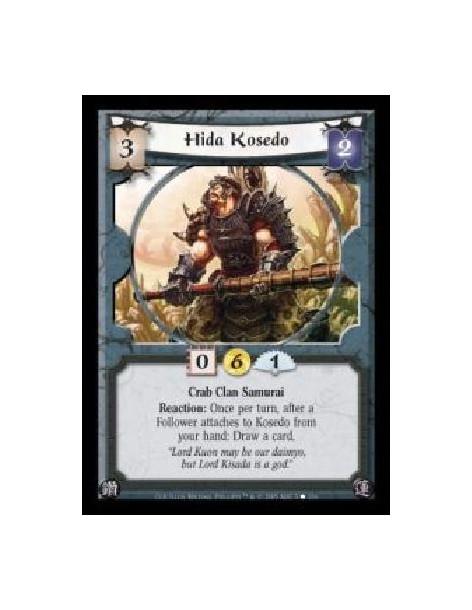 Hida Kosedo (Español)  - Crab Clan Samurai. Reaction: Once per turn, after a Follower attaches to Kosedo from your hand: Draw a 