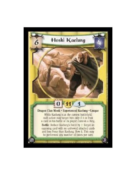 Hoshi Kaelung Exp FOIL (Spanish)  - Dragon Clan Monk · Experienced Kaelung · Unique. While Kaelung is at the current battlefield