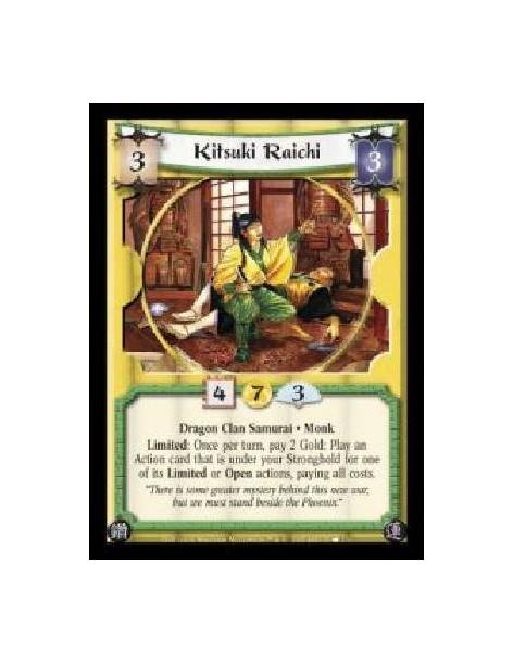 Kitsuki Raichi (Spanish)  - Dragon Clan Samurai · Monk. Limited: Once per turn, pay 2 Gold: Play an Action card that is under yo
