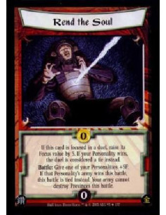 Rend the Soul FOIL  - If this card is focused in a duel, raise its Focus value by 5. If your Personality wins, the duel is consi