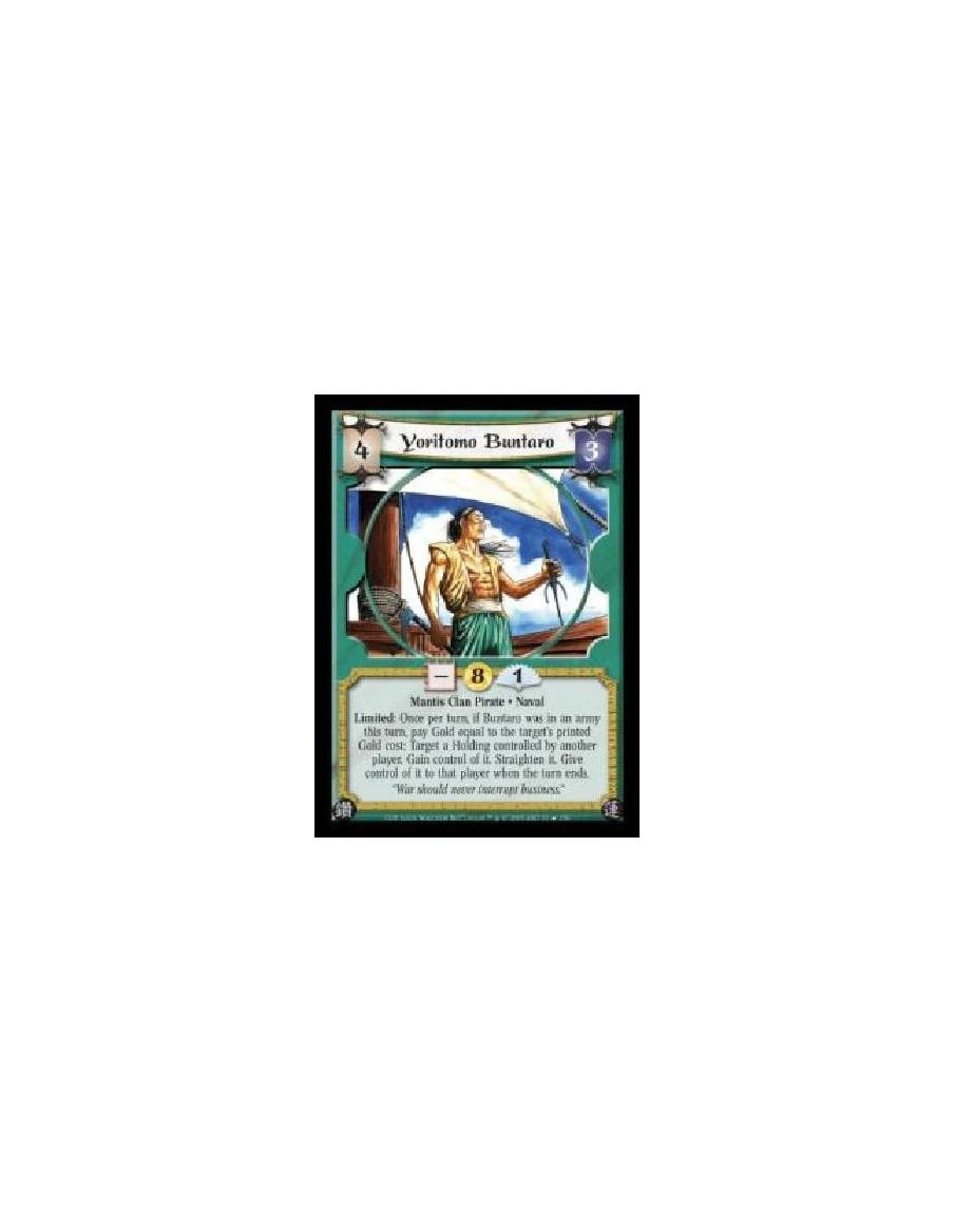 Yoritomo Buntaro FOIL (Español)  - Mantis Clan Pirate · Naval. Limited: Once per turn, if Buntaro was in an army this turn, pay 