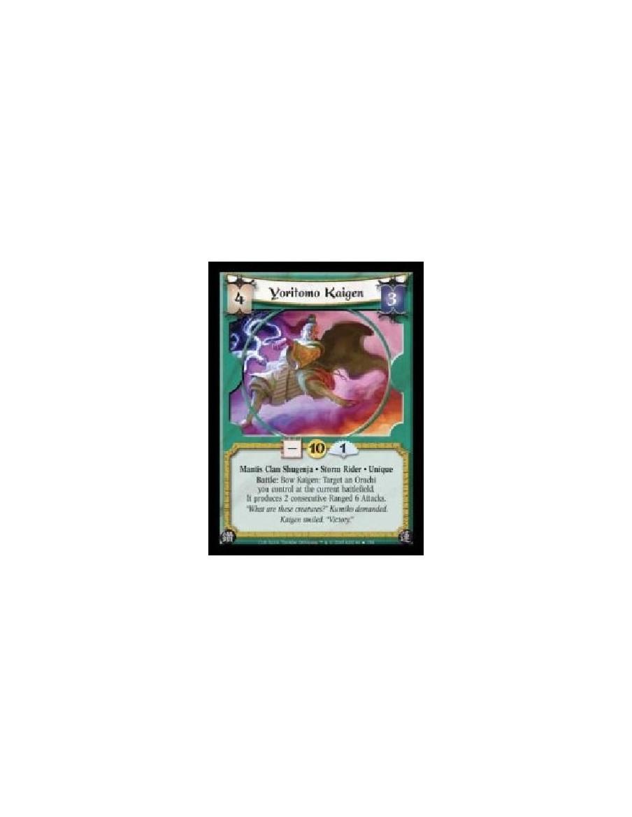 Yoritomo Kaigen FOIL (Español)  - Mantis Clan Shugenja · Storm Rider · Unique. Battle: Bow Kaigen: Target an Orochi you control 