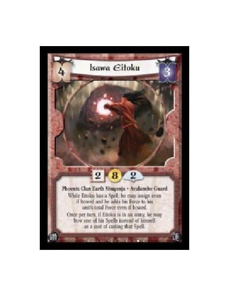 Isawa Eitoku (Spanish)  - Phoenix Clan Earth Shugenja · Avalanche Guard. While Eitoku has a Spell, he may assign even if bowed a