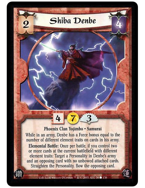 Shiba Denbe (Spanish)  - Phoenix Clan Yojimbo · Samurai. While in an army, Denbe has a Force bonus equal to the number of differ