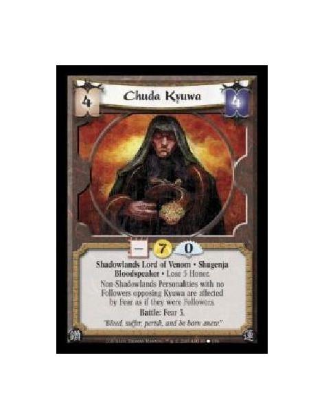 Chuda Kyuwa FOIL (Spanish)  - Shadowlands Lord of Venom · Shugenja · Bloodspeaker · Lose 5 Honor. Non-Shadowlands Personalities 