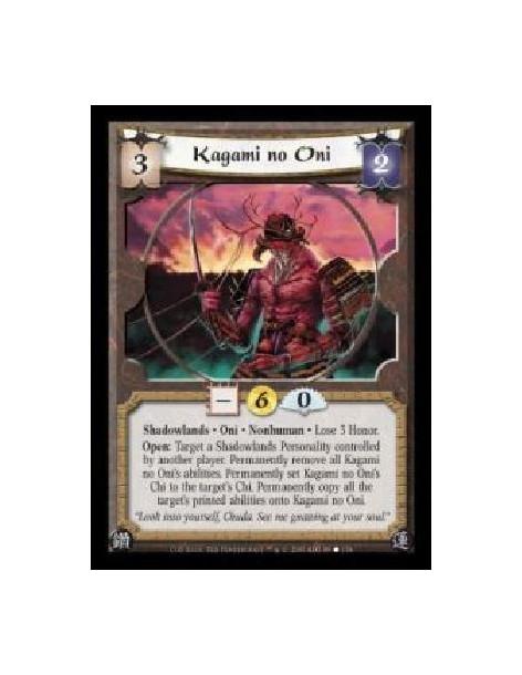 Kagami no Oni (Español)  - Shadowlands · Oni · Nonhuman · Lose 3 Honor. Open: Target a Shadowlands Personality controlled by ano