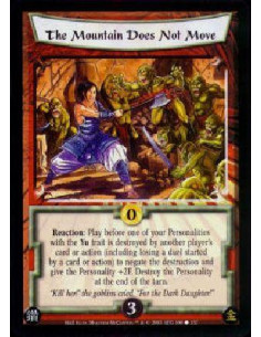 The Mountain Does Not Move  - Reaction: Play before one of your Personalities with the Yu trait is destroyed by another player's