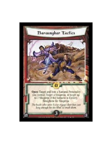 Baraunghar Tactics FOIL (Spanish)  - Open: Target and bow a Samurai Personality you control: Target a Shugenja, or target up to 