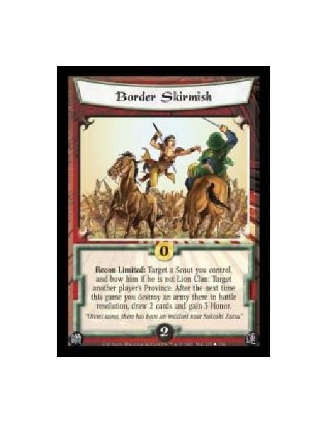 Border Skirmish (Español)  - Recon Limited: Target a Scout you control, and bow him if he is not Lion Clan: Target another playe