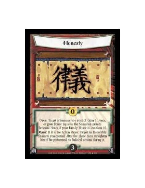 Honesty (Spanish)  - Open: Target a Samurai you control: Gain 1 Honor, or gain Honor equal to the Samurai's printed Personal Hon