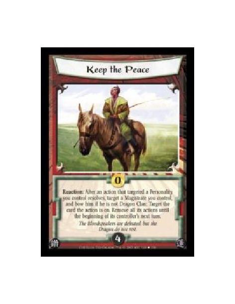 Keep the Peace (Español)  - Reaction: After an action that targeted a Personality you control resolves, target a Magistrate you 