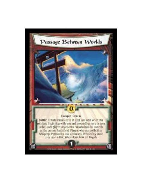Passage Between Worlds (Español)  - Delayed Terrain. Battle: If both armies have at least one unit when this resolves, beginning