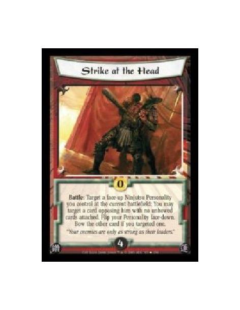 Strike at the Head FOIL (Español)  - Battle: Target a face-up Ninjutsu Personality you control at the current battlefield: You m