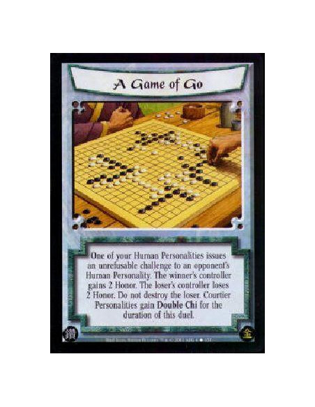 A Game of Go  - One of your Human Personalities issues an unrefusable challenge to an opponent's Human Personality. The winner's