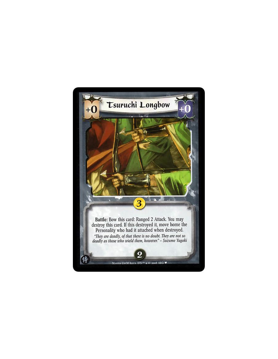 Tsuruchi Longbow  - Battle: Bow this card: Ranged 2 Attack. You may destroy this card. If this destroyed it, move home the Perso