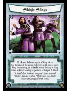 Shinjo Slings FOIL  - All of your Followers gain a Sling token. For the rest of the game, Followers with one or more Sling token