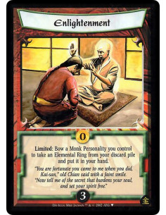 Enlightenment  - Limited: Bow any monk Personality you control to retrieve one Elemental Ring from your discard and return it to