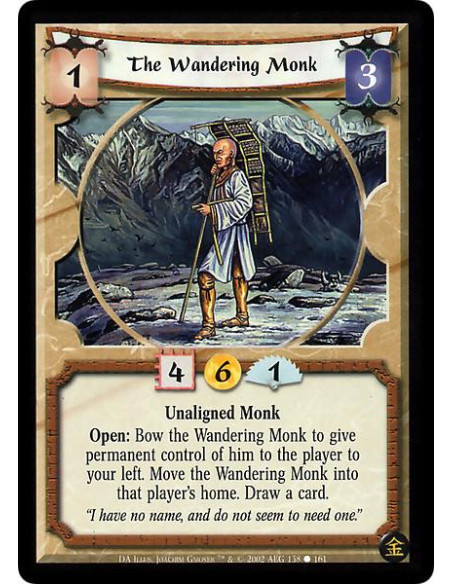 The Wandering Monk  - Unaligned Monk Open: Bow the Wandering Monk to give permanent control of him to the player to your left. M
