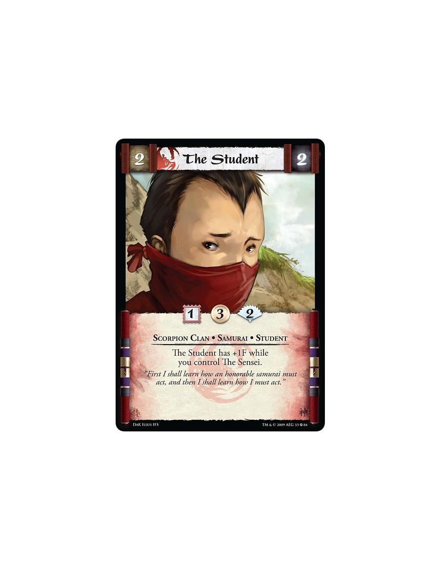 The Student  - Scorpion Clan • Samurai • Student The Student has +1F while you control The Sensei.