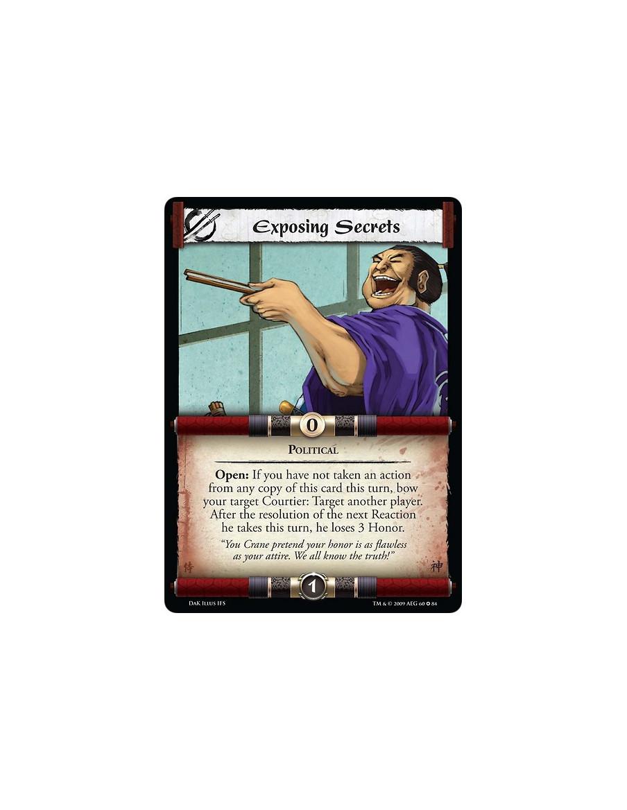 Exposing Secrets  - Political Open: If you have not taken an action from any copy of this card this turn, bow your target Courti