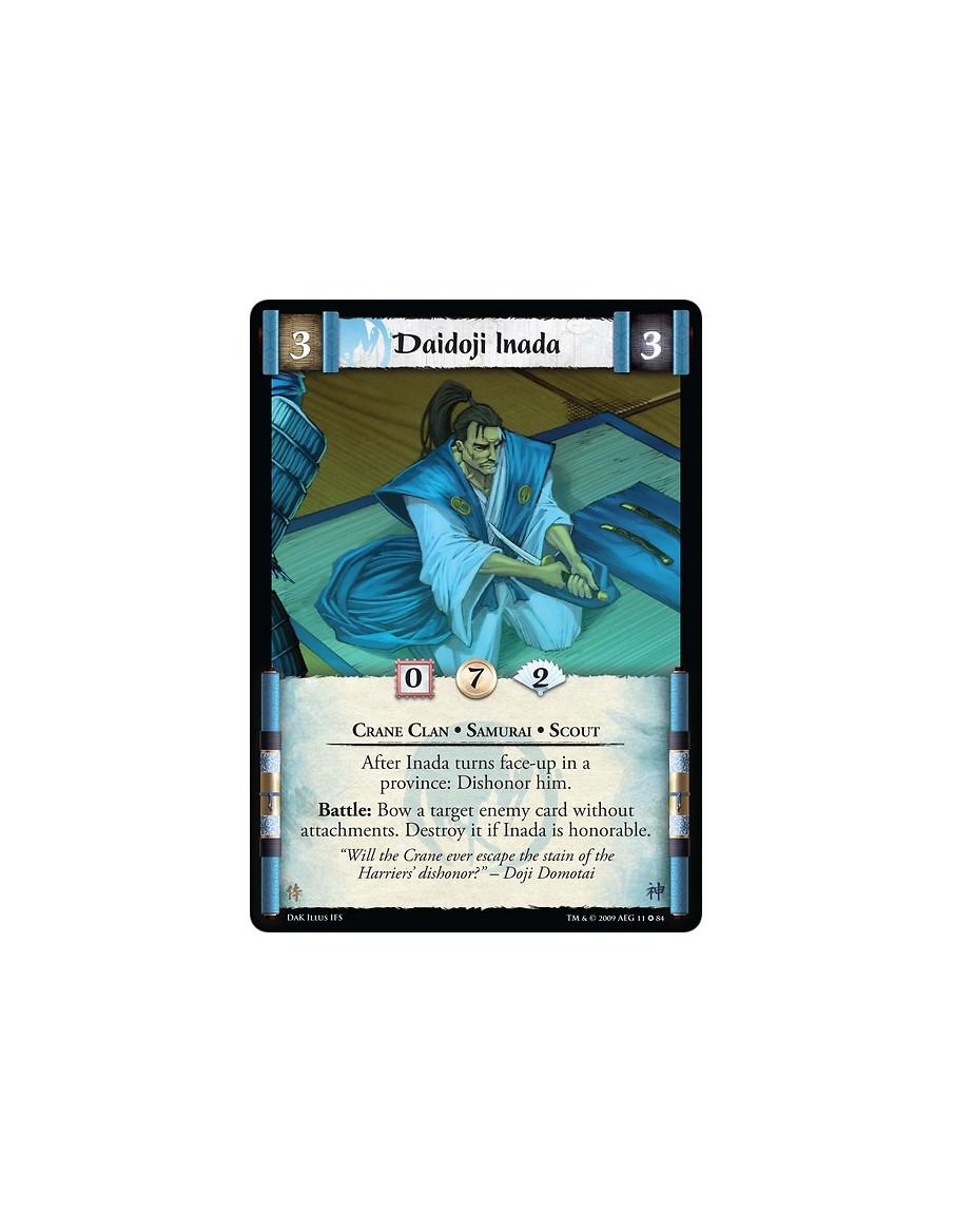 Daidoji Inada  - Crane Clan • Samurai • Scout After Inada turns face-up in a province: Dishonor him. Battle: Bow a target enemy 